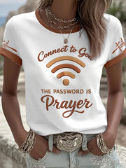 Women's "Connect To God,The Password IS Prayer" Print Casual T-Shirt