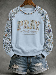 Women’s 'Pray Without Ceasing' Printed Casual Sweatshirt