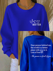 Women's Dear Person Behind Me You Matter Printed Ribbed Round-Neck Sweatshirt