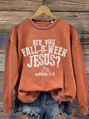 Women's Are You Fall-O-Ween Jesus Print Sweatshirt