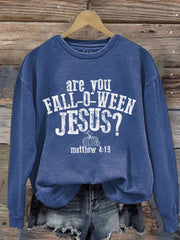 Women's Are You Fall-O-Ween Jesus Print Sweatshirt
