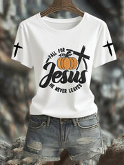 Women's Fall For Jesus, He Never Leaves Cross Short Sleeve T-Shirt