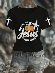 Women's Fall For Jesus, He Never Leaves Cross Short Sleeve T-Shirt