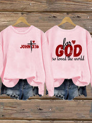 Women's Valentine's Day For God so Loved the World John 3:16Sweatshirt