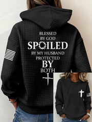 Women's Blessed By God Spoiled By My Husband Protected By Both Casual Waffle Hoodie