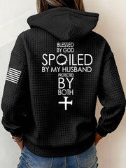 Women's Blessed By God Spoiled By My Husband Protected By Both Casual Waffle Hoodie