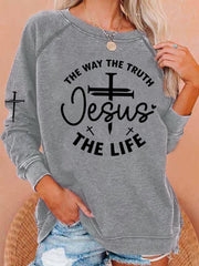 Women's Jesus The Way The Truth The Life Casual Sweatshirt