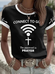 Women's "Connect To God,The Password IS Prayer" Print Casual T-Shirt