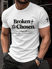 Men's Broken To Chosen But You Are A Chosen People Print Tee