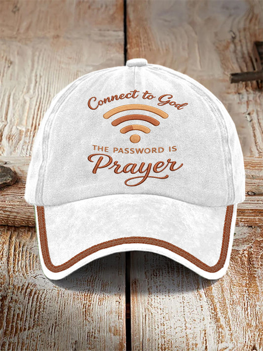 "Connect To God,The Password IS Prayer" Unisex Hat
