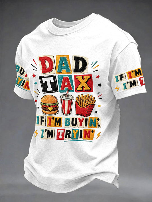 Men's βDad Taxβ Father's Day Fun Casual T-shirt