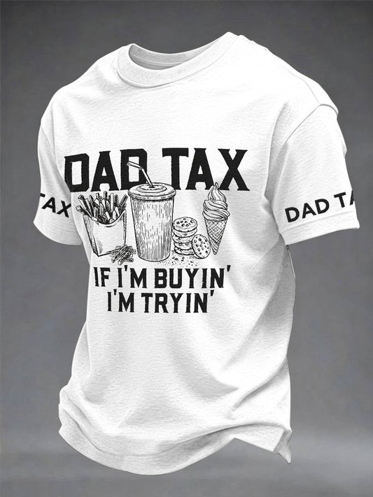 Men's βDad Taxβ Father's Day Fun Casual T-shirt