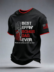 Men's Best Effin' Bonus Dad Ever T-Shirt