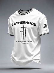 Men's Fatherhood Is Kingdom Work T-Shirt