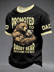 Men's “Promoted To Daddy Bear,This Is Going To Be Wild” Father's Day Animal Print Casual T-shirt