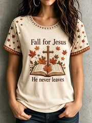 Women's Fall For Jesus He Never Leaves Cross Print Round Neck Short Sleeve T-shirt