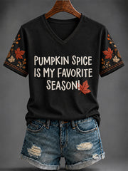 Women's “PUMPKIN SPICE IS MY FAVORITE SEASON! ” Printed V-neck T-shirt