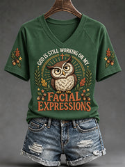 Women's Funny Christian Humor God Is Still Working On My Facial Expressions Owl Print Casual V-Neck T-shirt