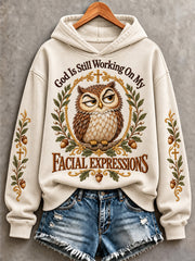 Women's God Is Still Working On My Facial Expressions Print Sweatshirt