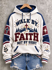 Women's Walk By Faith Not By Sight Print Hoodie