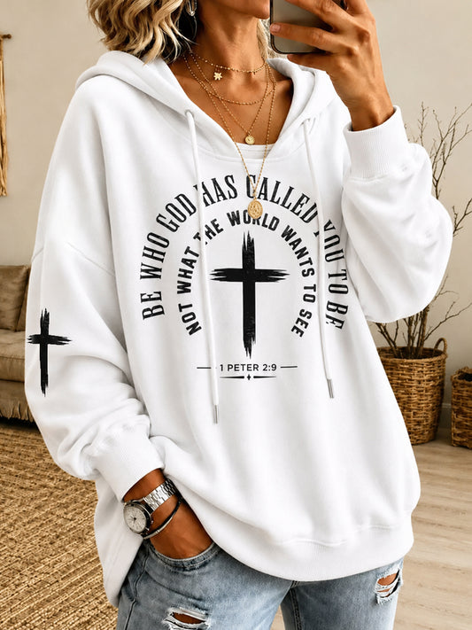 Women's Be Who God Has Called You Be Who God Has Called You Print Casual Hoodie
