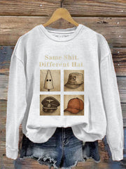 Women's Same Shit Different Hat Printed Casual Sweatshirt