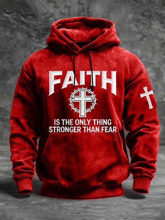 Men's Faith Is The Only Thing Stronger Than Fear Hoodie