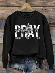 Women's Pray Over It Casual Sweatshirt