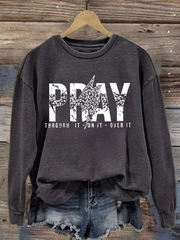 Women's Pray Over It Casual Sweatshirt