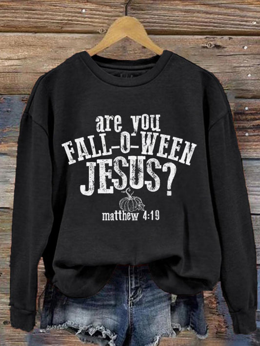Women's Are You Fall-O-Ween Jesus Print Sweatshirt