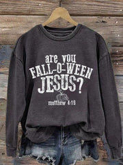 Women's Are You Fall-O-Ween Jesus Print Sweatshirt