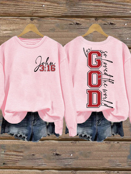 Women's Valentine's Day For God so Loved the World John 3:16Sweatshirt