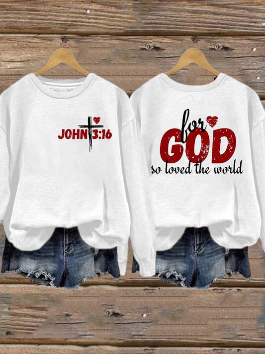 Women's Valentine's Day For God so Loved the World John 3:16Sweatshirt