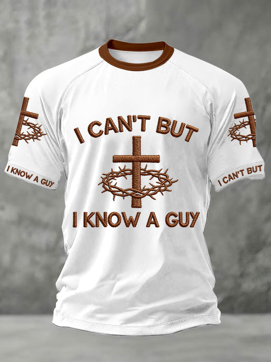 Men's 'I can't but I know a guy' T-shirts