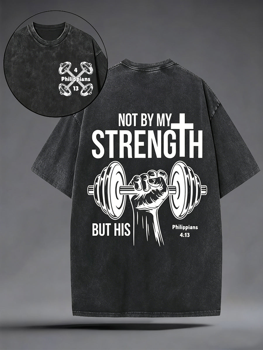 Men's Not By My Strength But His Christian Washed Tee