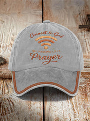 "Connect To God,The Password IS Prayer" Unisex  Hat