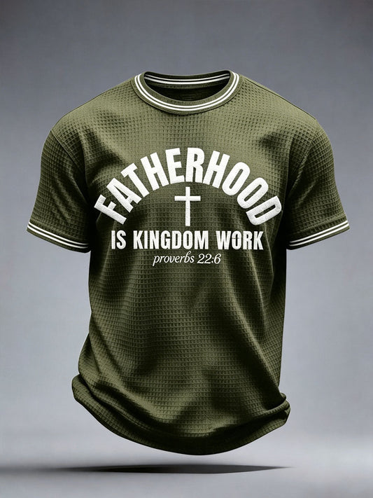 Men's Fatherhood is Kingdom Work Waffle T-Shirt
