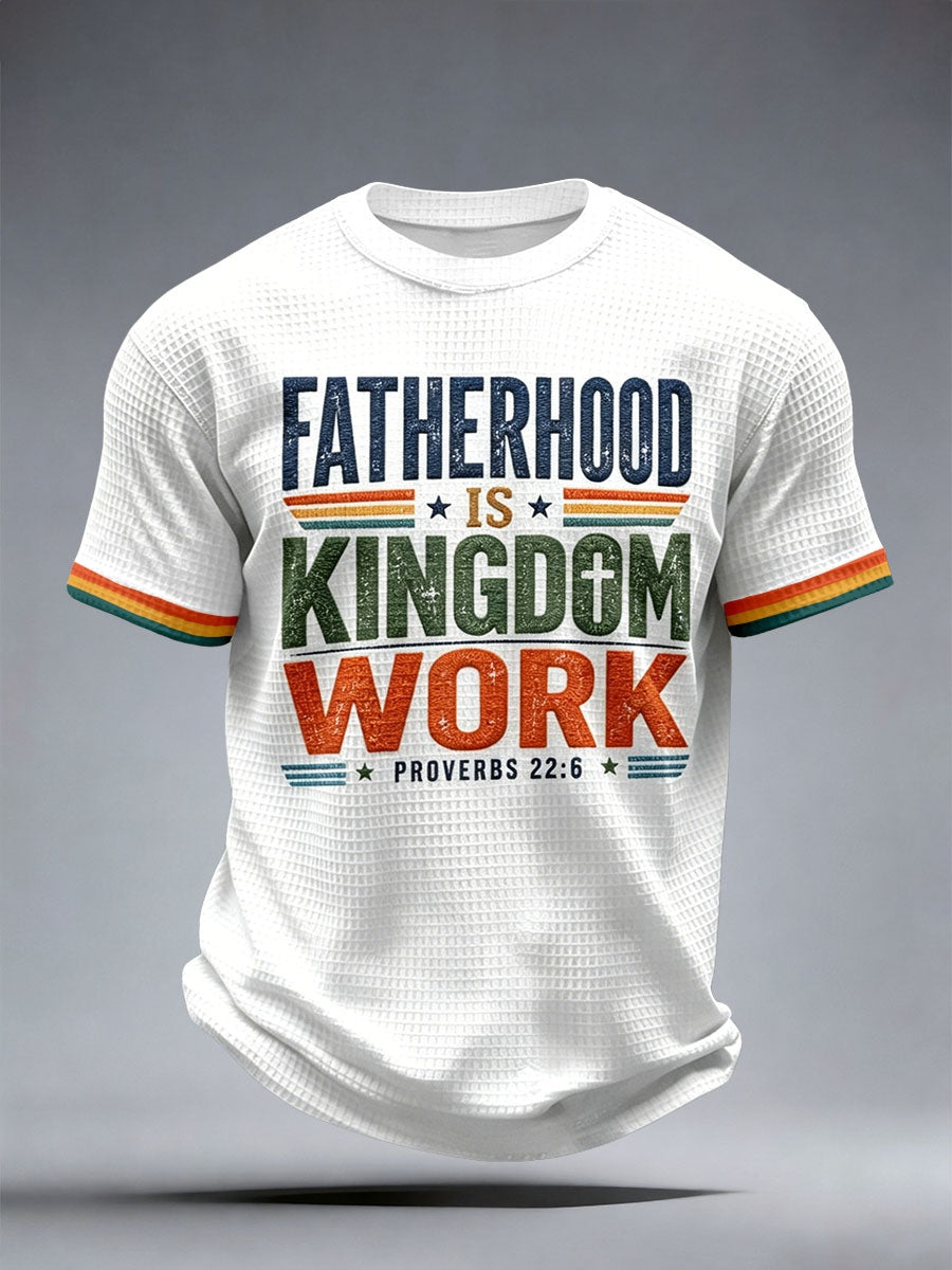 Men's Fatherhood Is Kingdom Work Waffle T-Shirt