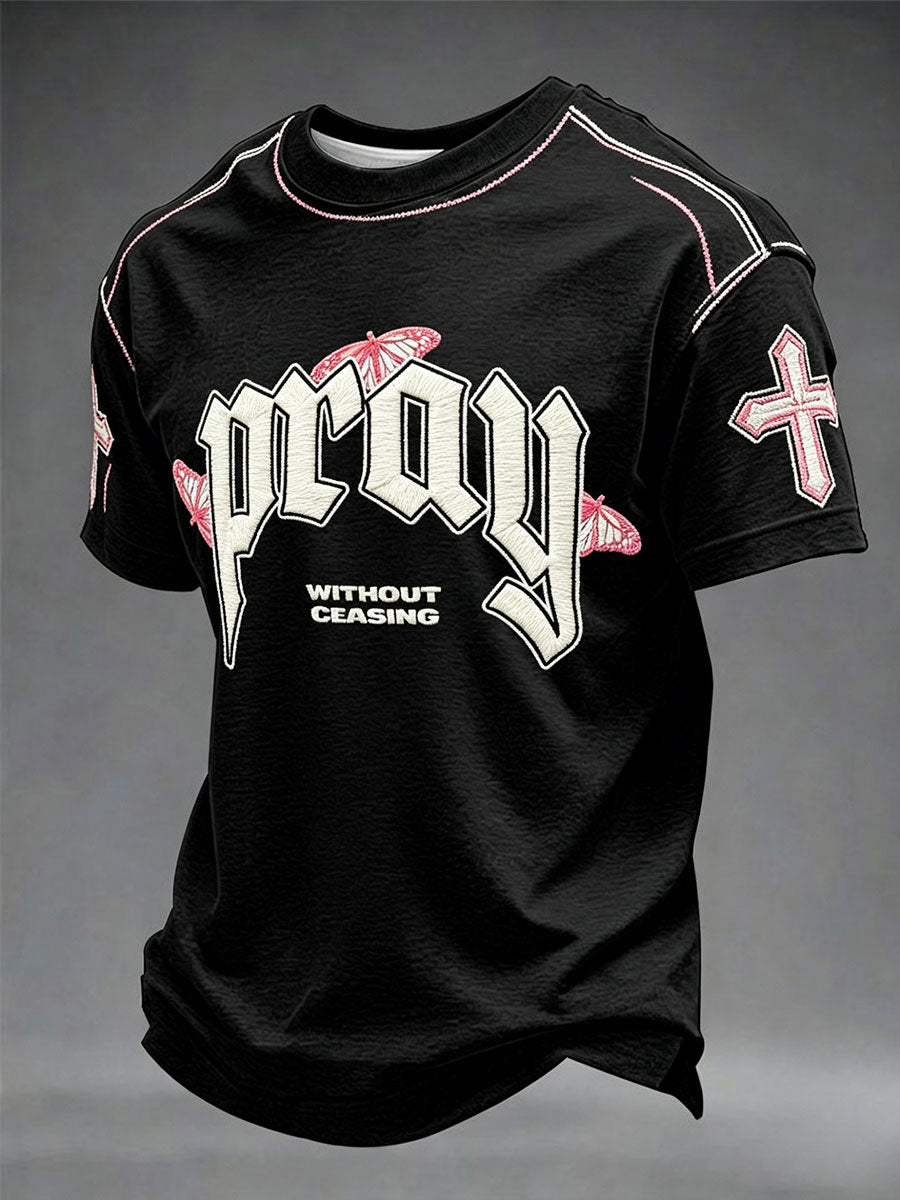 "Pray Without Ceasing" Casual Unisex T-Shirt