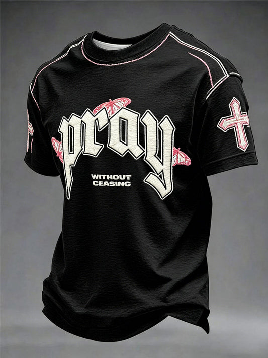 "Pray Without Ceasing" Casual Unisex T-Shirt