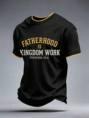 Men's Fatherhood Is Kingdom Work T-Shirt