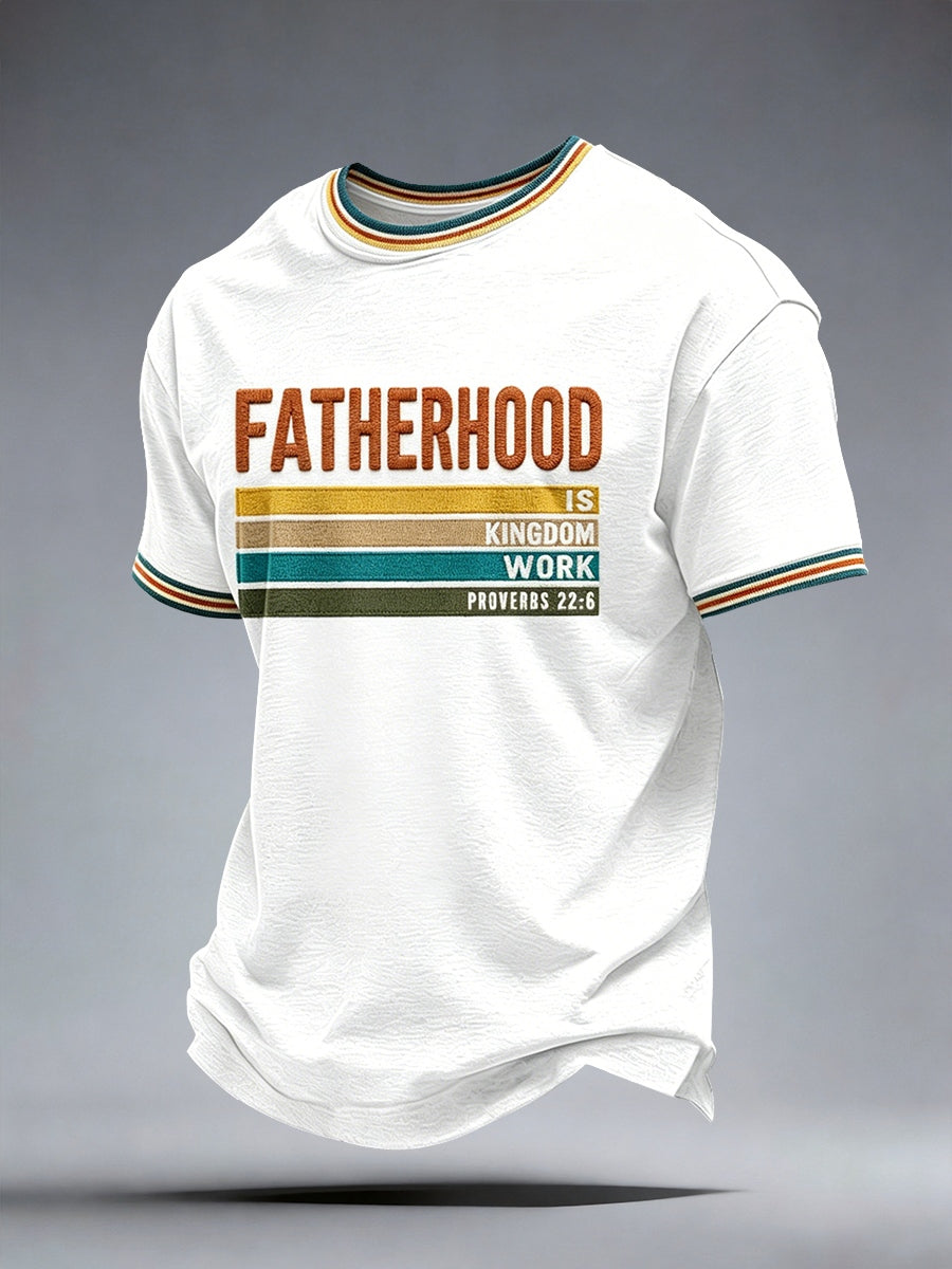 Men's Fatherhood Is Kingdom Work T-Shirt