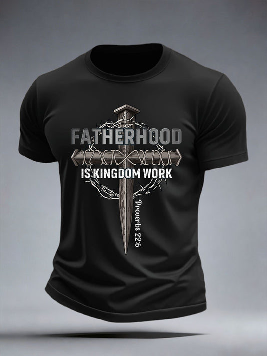 Men's Fatherhood Is Kingdom Work T-Shirt