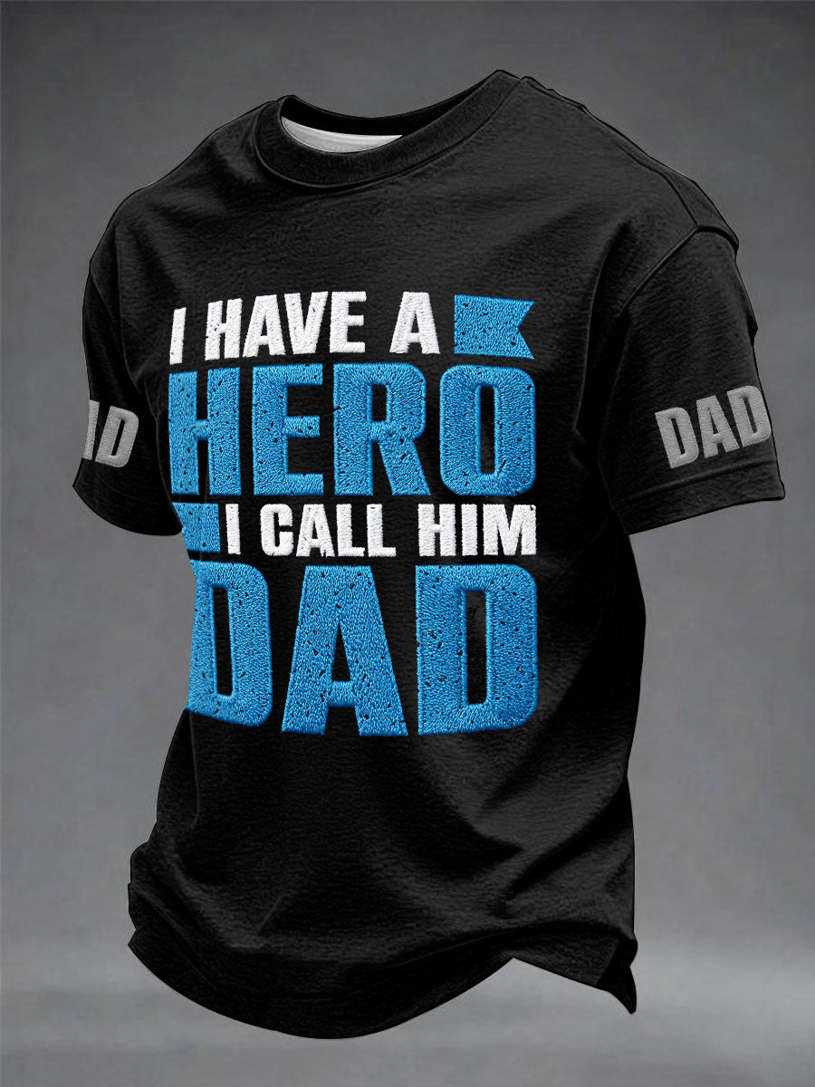 Men's “I Have A Hero I Call Him Dad” Father's Day Fun Casual T-shirt