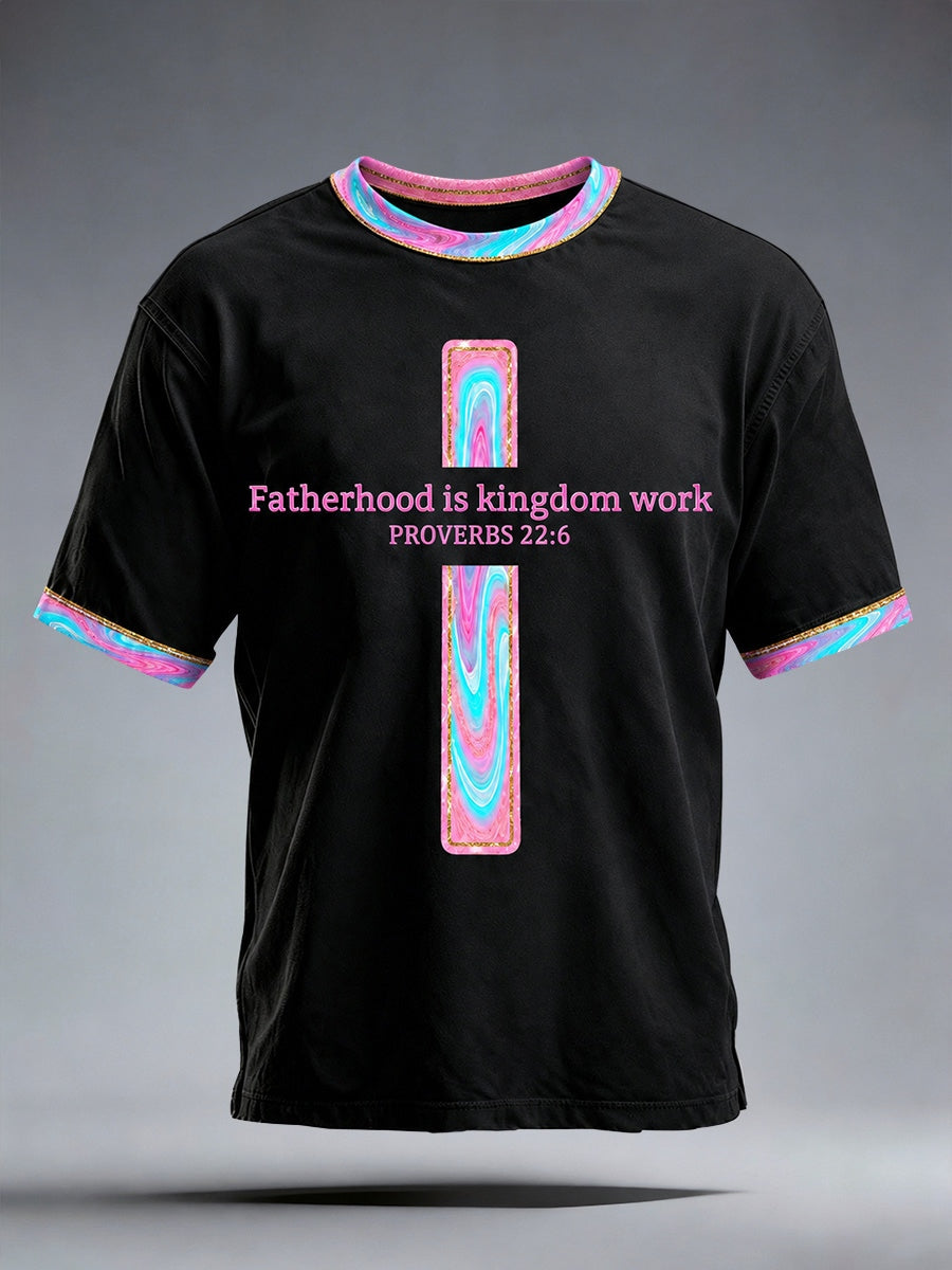 Men's Fatherhood Is Kingdom Work T-Shirt