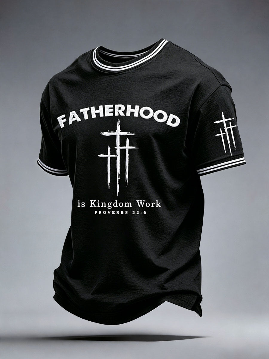 Men's Fatherhood Is Kingdom Work T-Shirt