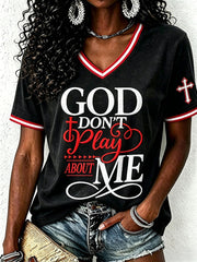 Women's God Don't Play About Me T-Shirt