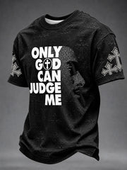 Men's “Only God Can Judge Me”Faith Casual Unisex T-shirt