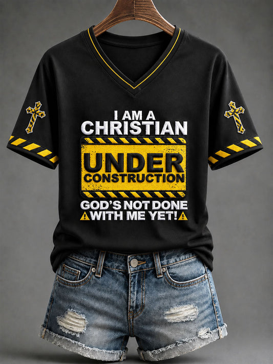 Women's“ I'm A Christain Under Construction God's Not Done With Me Yet ”Print Casual T-shirt