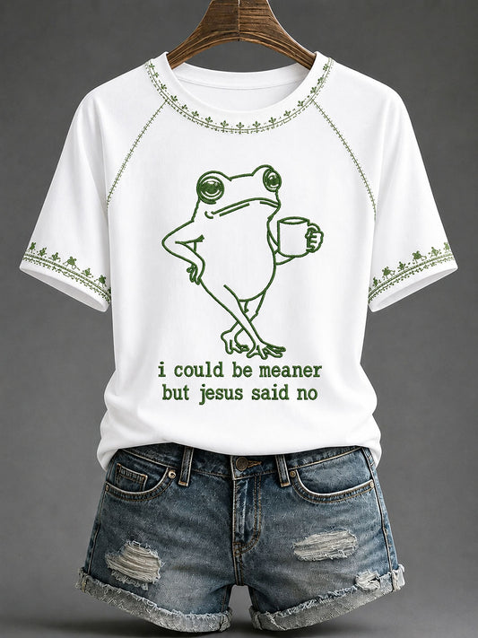 Women's 'I Could Be Meaner But Jesus Said No' Printed Casual T-Shirt